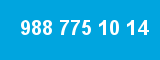 988 775 10 14